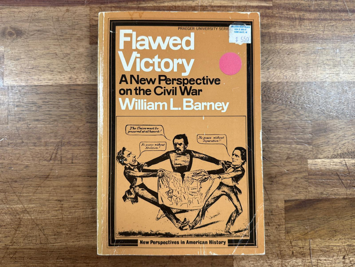 Flawed Victory A New Perspective on the Civil War - William L. Barney