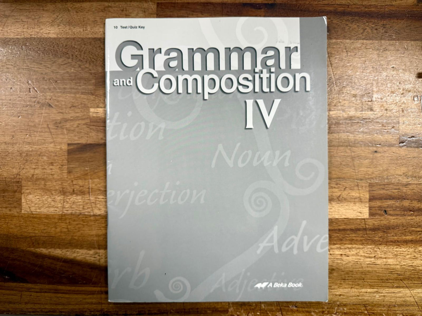 Abeka Grammar & Composition IV 3rd Ed Test Key