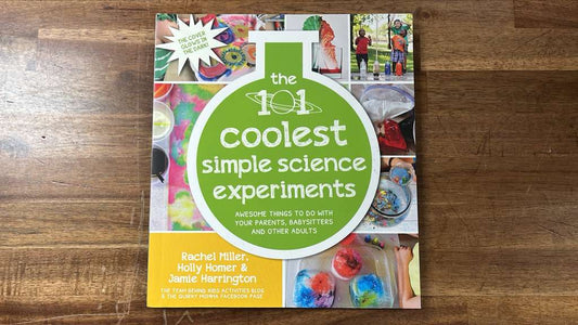 The 101 Coolest Simple Science Experiments