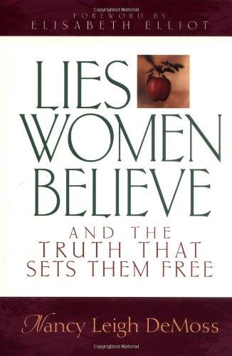 Lies Women Believe: And the Truth that Sets Them Free (Condition - GOOD)