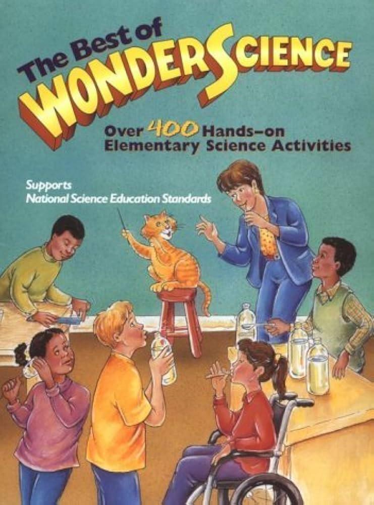 The Best of Wonder Science Over 400 Hands-On Elementary Science Activities - Condition GOOD
