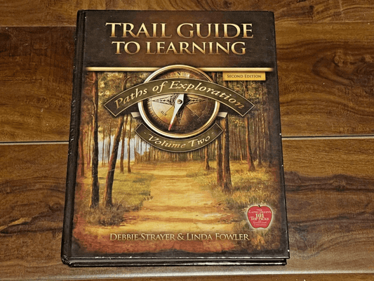 Trail Guide to Learning: Path's of Exploration Volume 1 - 2 (Strayer and Fowler)