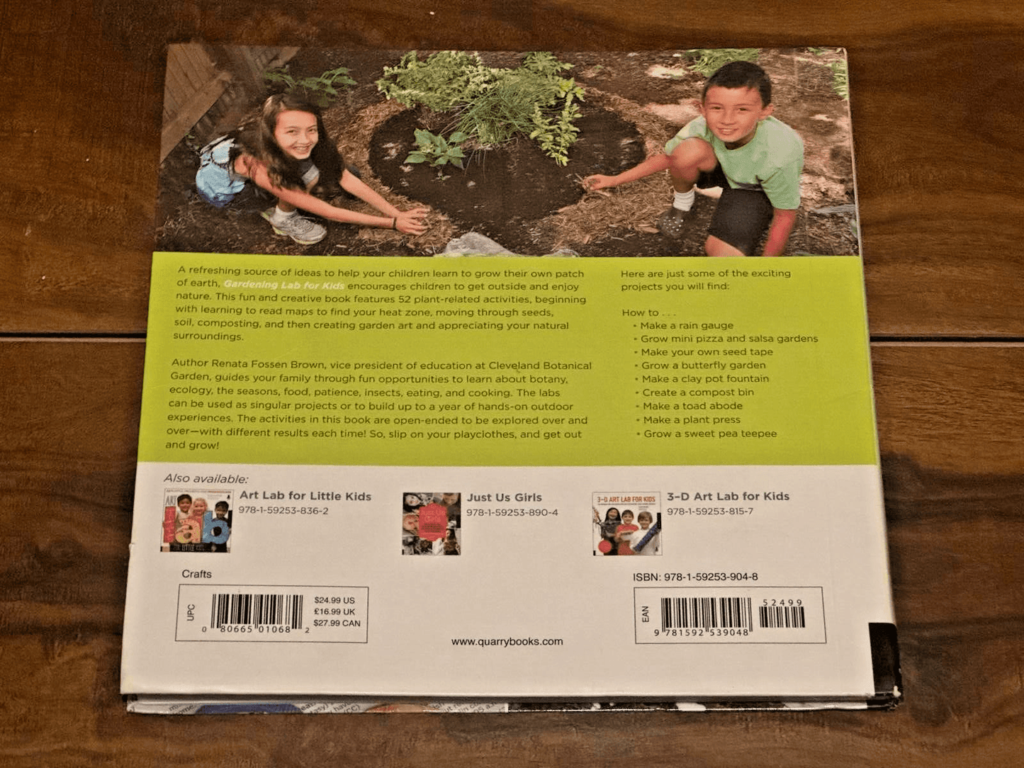 Gardening Lab for Kids: 52 Fun Experiments to Learn, Grow, Harvest, Make, Pl...