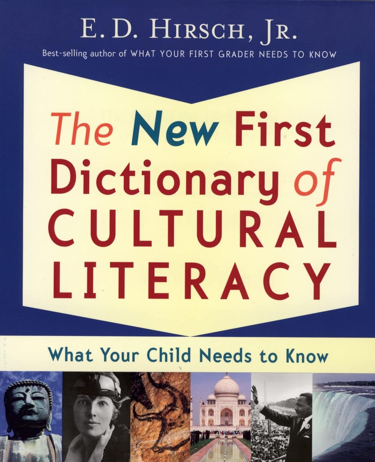 The New First Dictionary of Cultural Literacy: What Your Child Needs