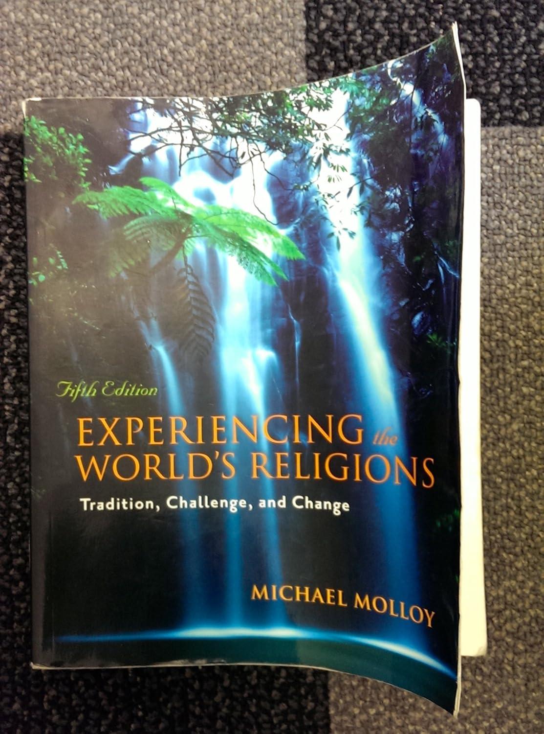 Experiencing the World’s Religions: Tradition, Challenge, and Change, 5th Edition