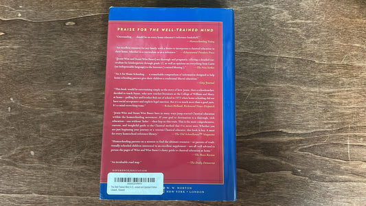 The Well-Trained Mind: A Guide to Classical Education at Home