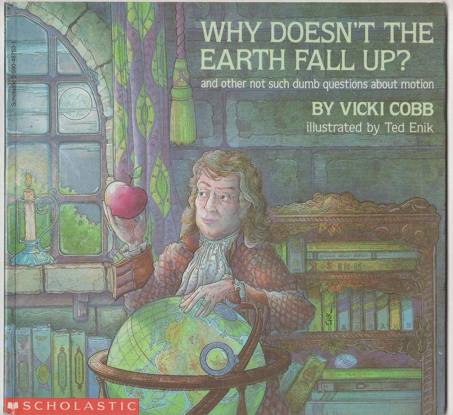Why Doesn't The Earth Fall Up? and other not such dumb questions about motion (Condition - GOOD)