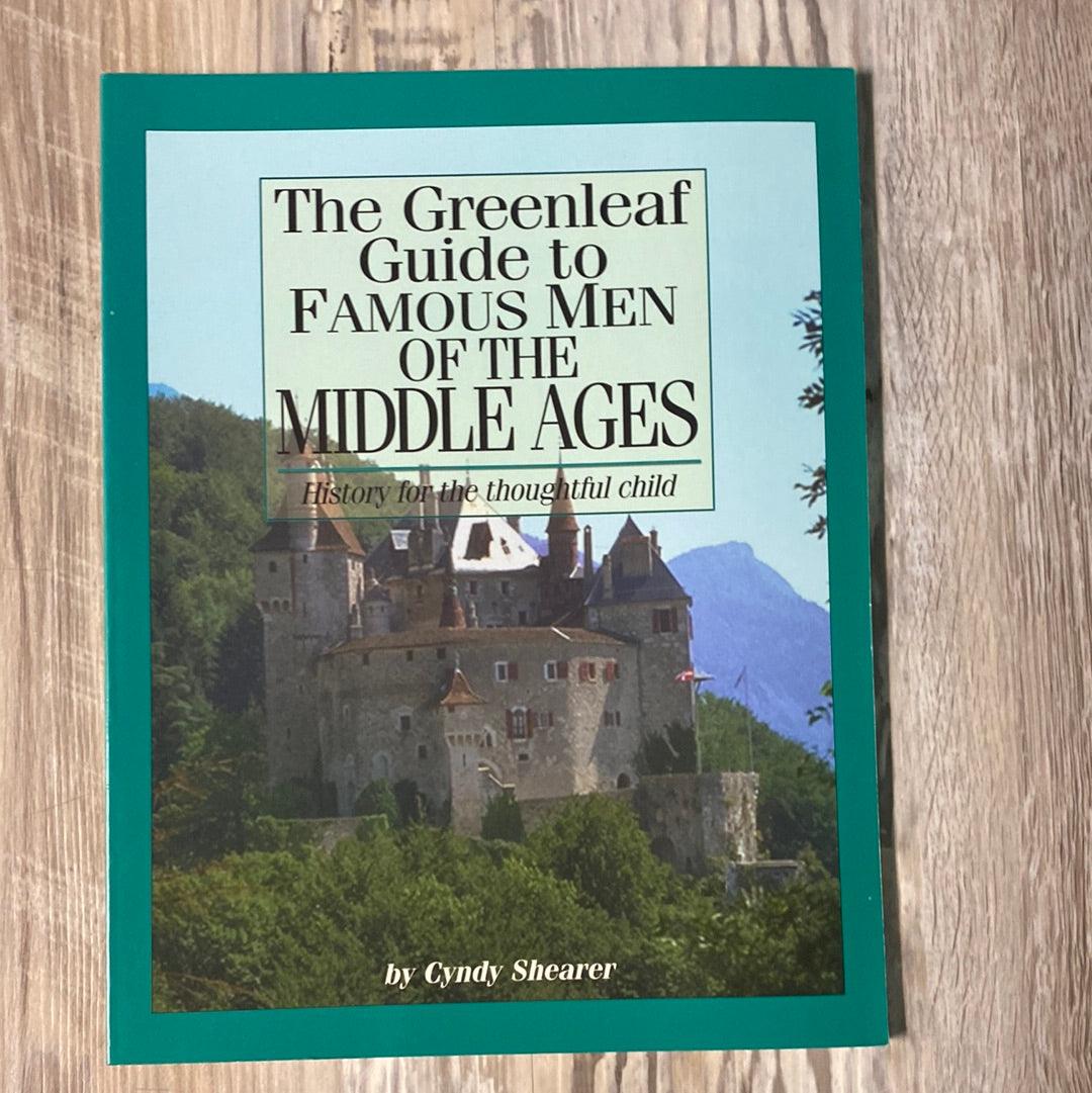 The Greenleaf Guide to Famous Men of the Middle Ages by Cyndy Shearer, Rob Shearer
