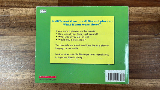 If You Were a Pioneer on the Prairie