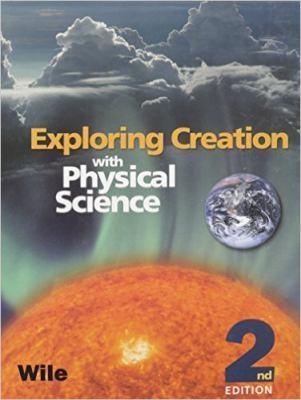 Apologia Exploring Creation with Physical Science 2nd ed - CONDITION Good and Clean