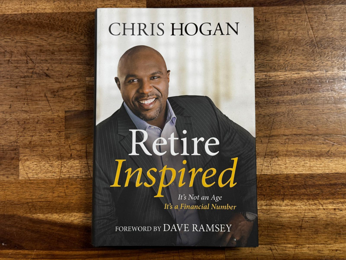 Chris Hogan Retire Inspired Forwarded by Dave Ramsey - Condition GOOD