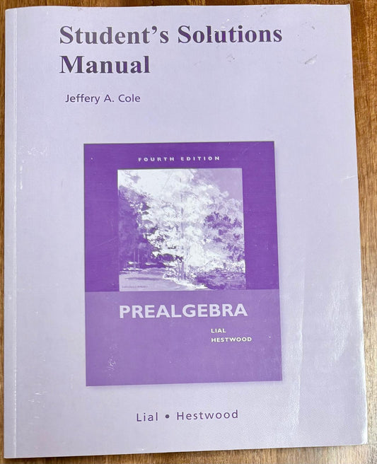 Prealgebra 4th Edition Textbook w/ Student's Solutions Manual - CONDITION Acceptable