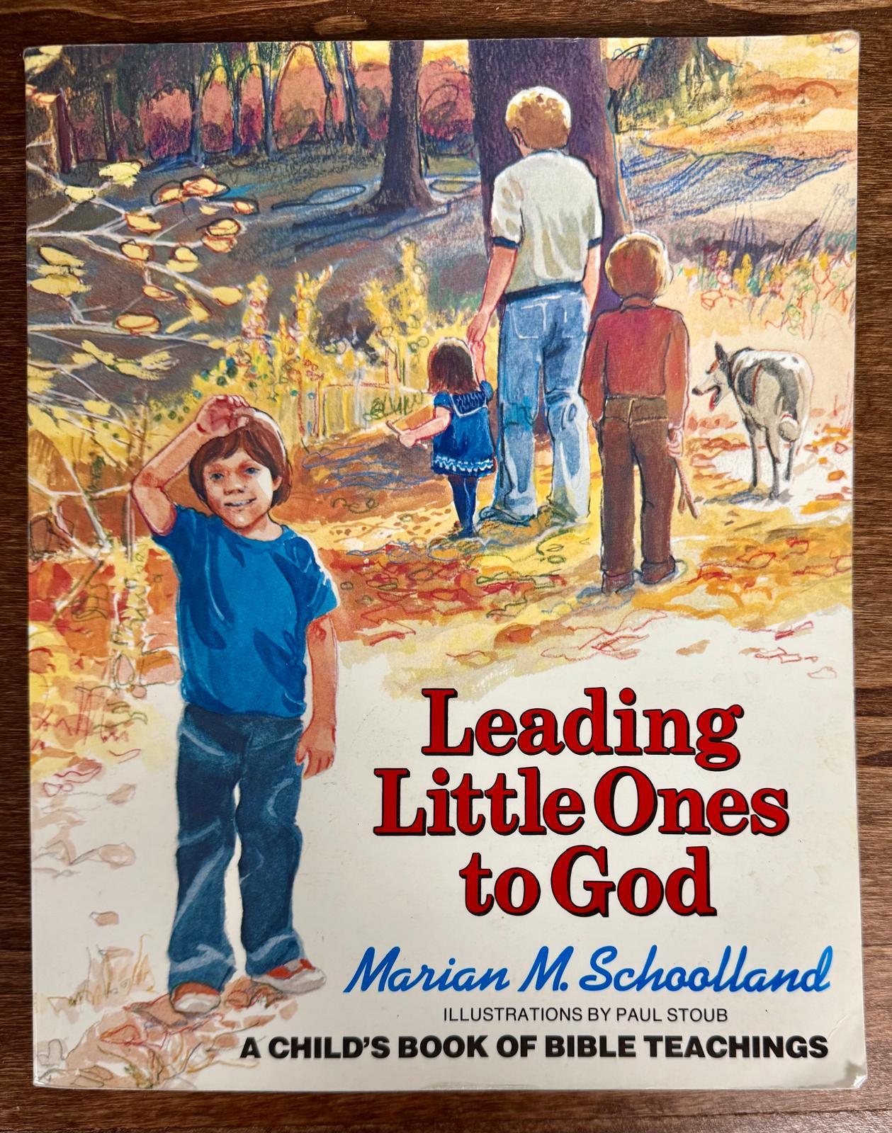 Leading Little Ones to God: A Child's Book of Bible Teachings - CONDITION Good