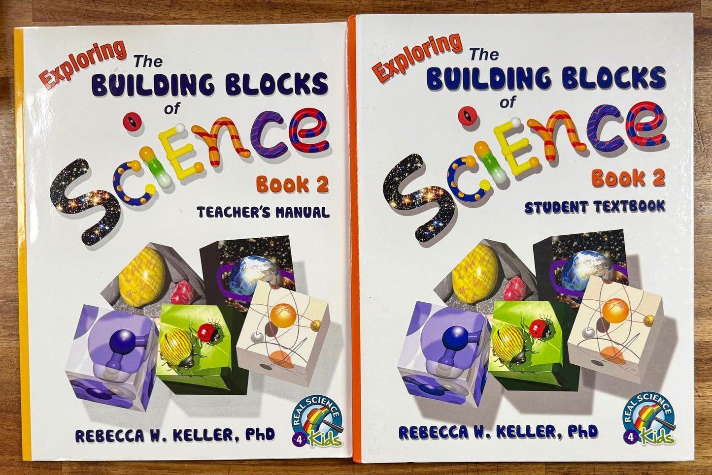 Exploring the Building Blocks of Science Book 2 by Dr. Rebecca W. Keller