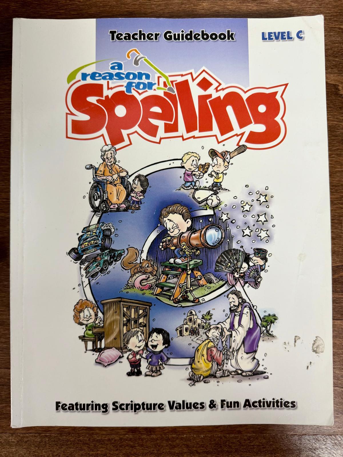 A Reason for Spelling Level C Teacher Guidebook