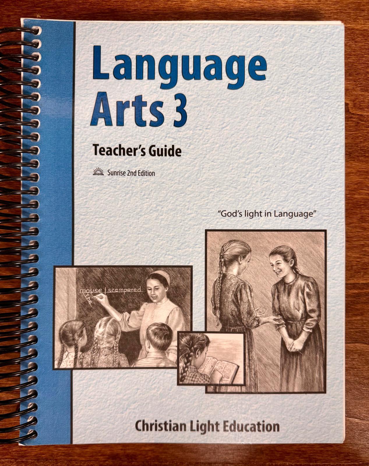 Christian Light Education Language Arts 3 Teacher’s Guides Sunrise 2