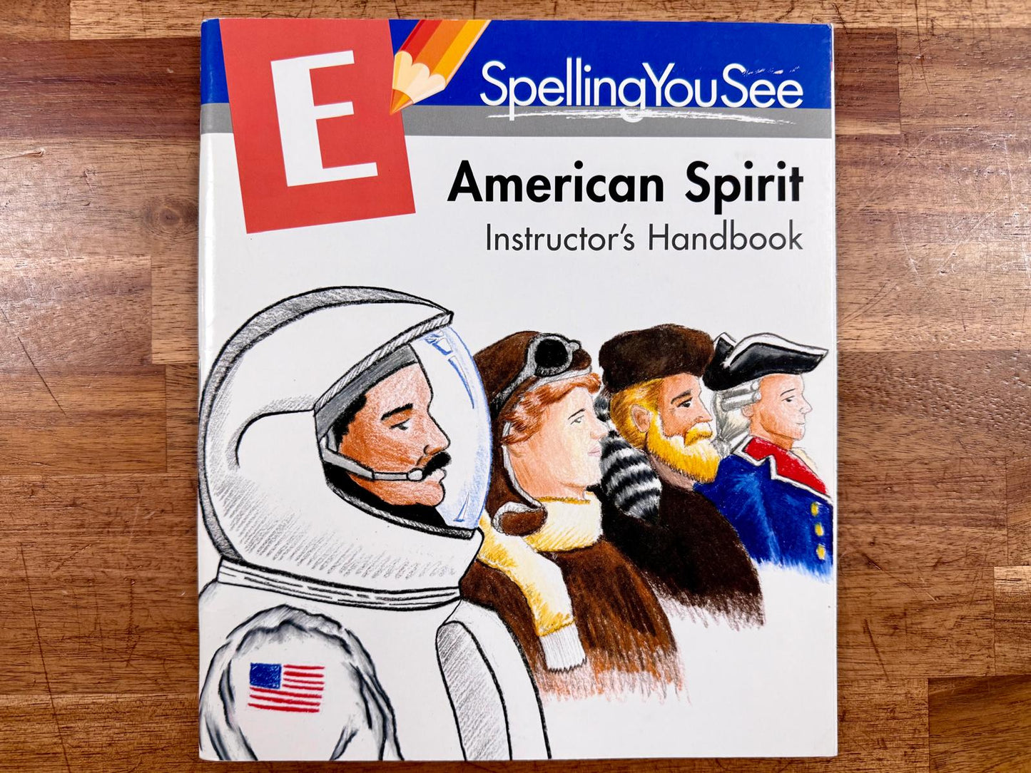 Spelling You See Level E: American Spirit – Instructor's Handbook