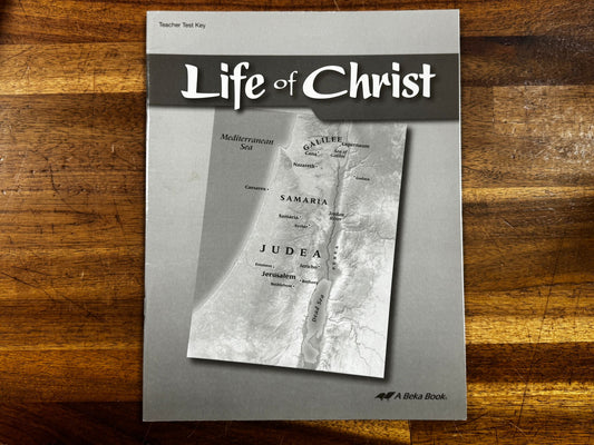Abeka The Life of Christ Teacher Key – Answer Key for High School Bible Curriculum