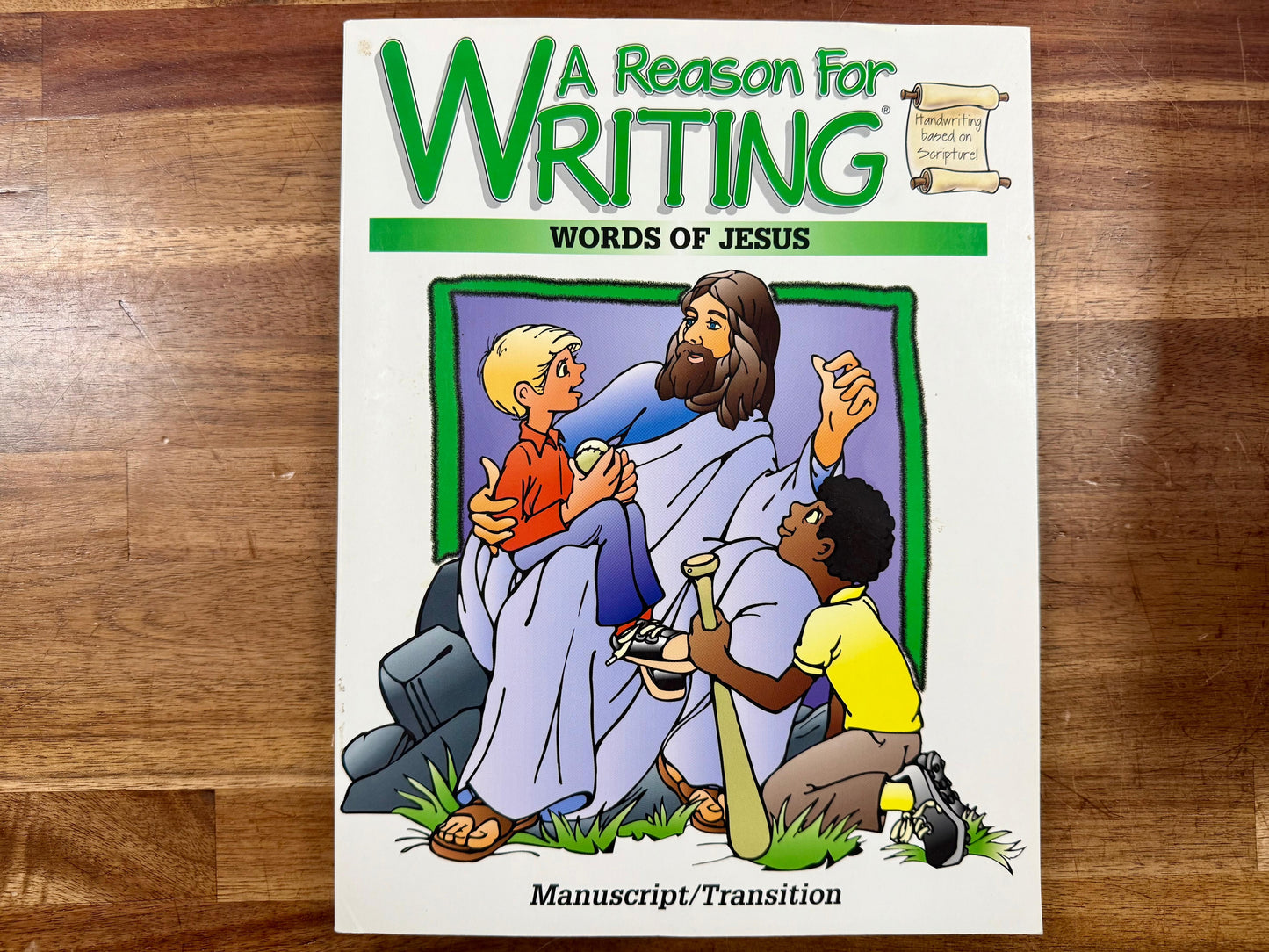 A Reason for Writing: Words of Jesus - A Christ-Centered Handwriting Practice Workbook