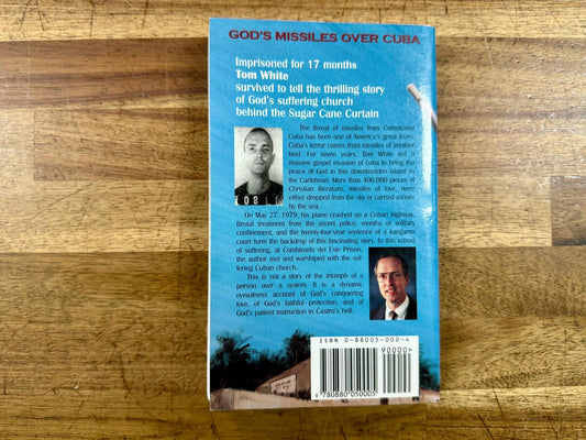 God's Missiles Over Cuba: The Tom White Story – Tom White