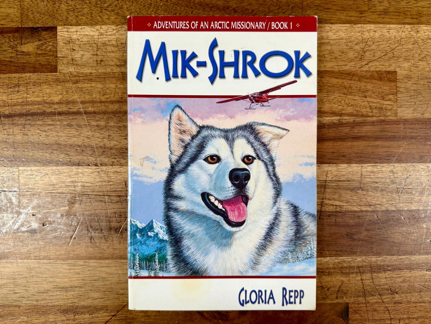 Mik-Shrok (Adventures of an Arctic Missionary, Book 1) – Gloria Repp