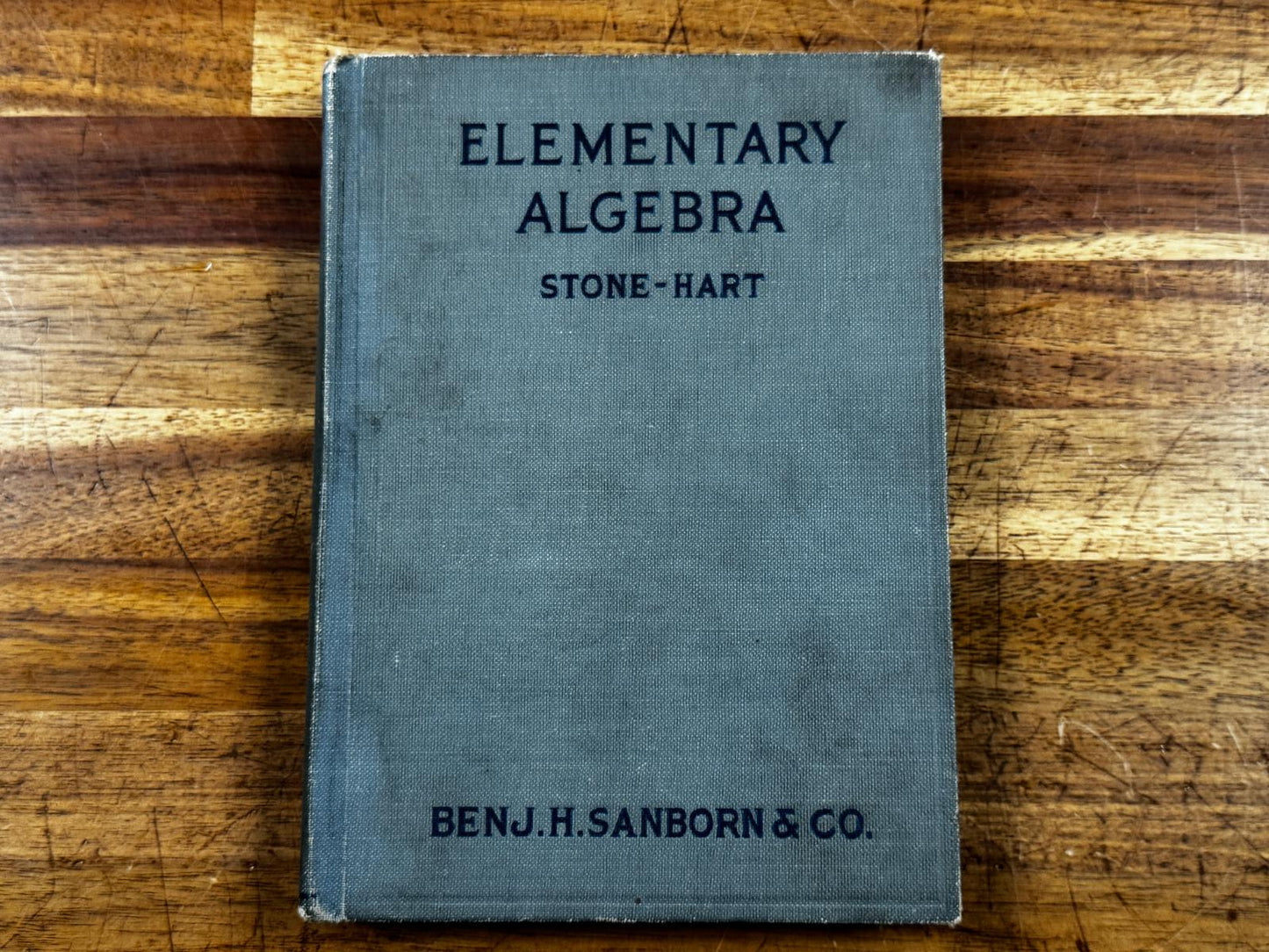 Elementary Algebra Stone-Hart Benjamin. H. Sanborn & Co. 1924