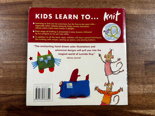 Kids Learn to Knit - Lucinda Guy & François Hall