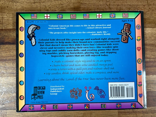 Colonial Kids: An Activity Guide to Life in the New World, Hands-On History
