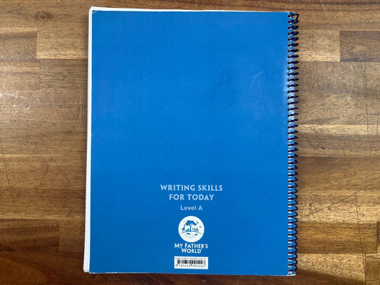MFW Writing Skills for Today Level A (Good & Clean)