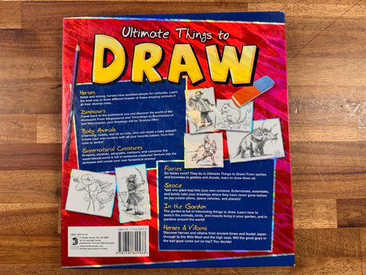 Ultimate Things to Draw - Build Your Skills with Over 80 Drwngs