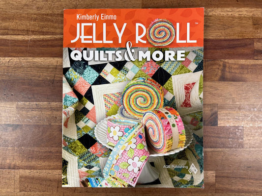 Jelly Roll Quilts & More - Kimberly Einmo (VG)