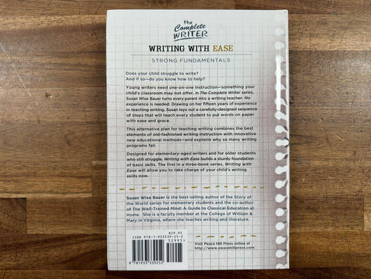 The Complete Writer: Writing w Ease - Susan Wise Bauer (HC)