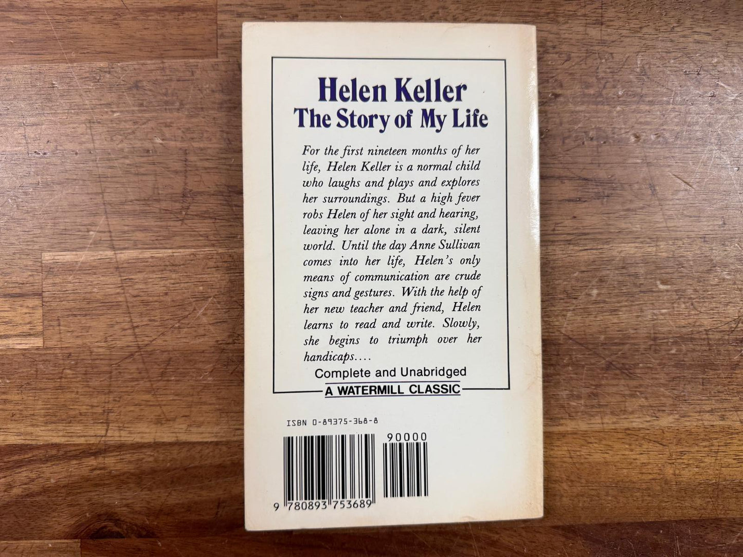 Helen Keller: The Story of My Life - Helen Keller