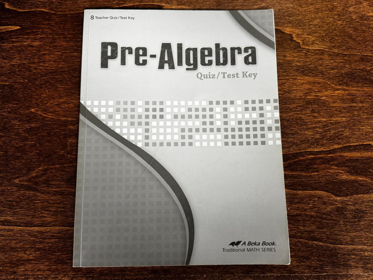 Abeka Pre-Algebra 3rd Ed Quizzes & Tests & KEY - Mathematic Series (Condition - GOOD)