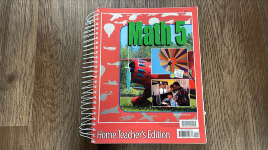 BJU, Math 5 for Christian schools, second edition, textbook and home teachers edition
