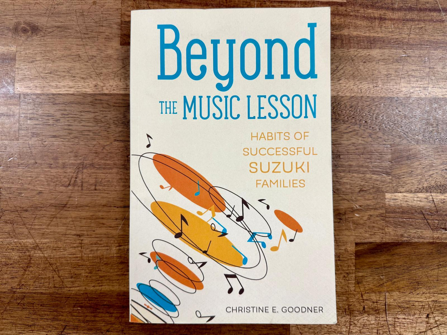 Beyond the Music Lesson - Habits of Successful Suzuki Families