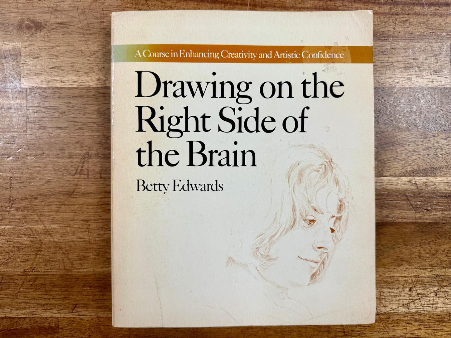 Drawing on the Right Side of the Brain 1st Ed - Betty Edwards