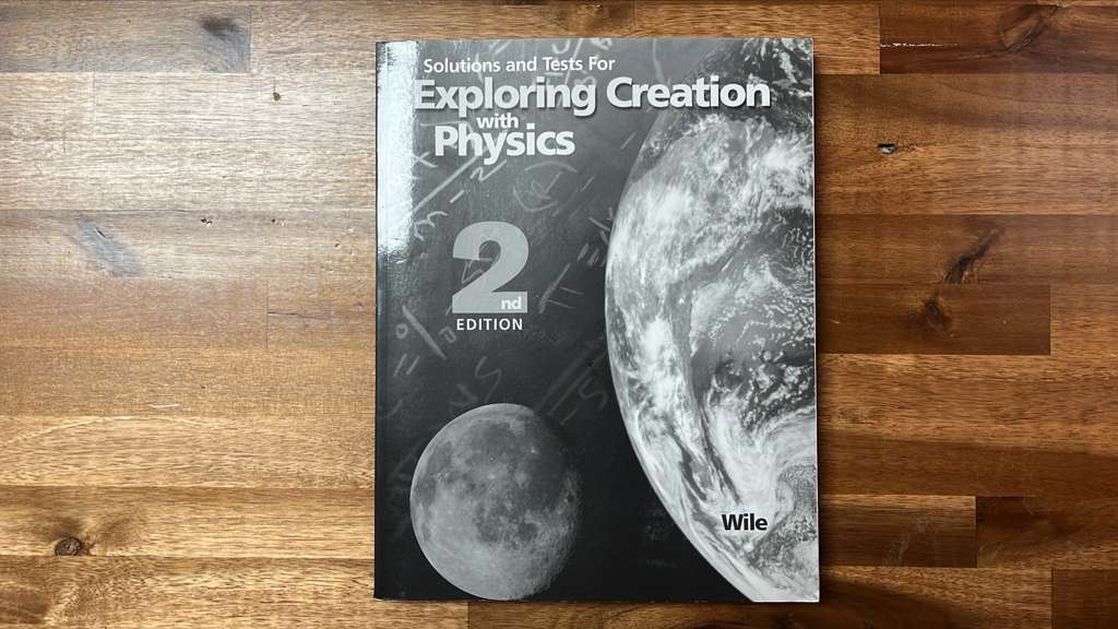 Solutions & Tests for Exploring Creation w Physics 2nd Ed Set