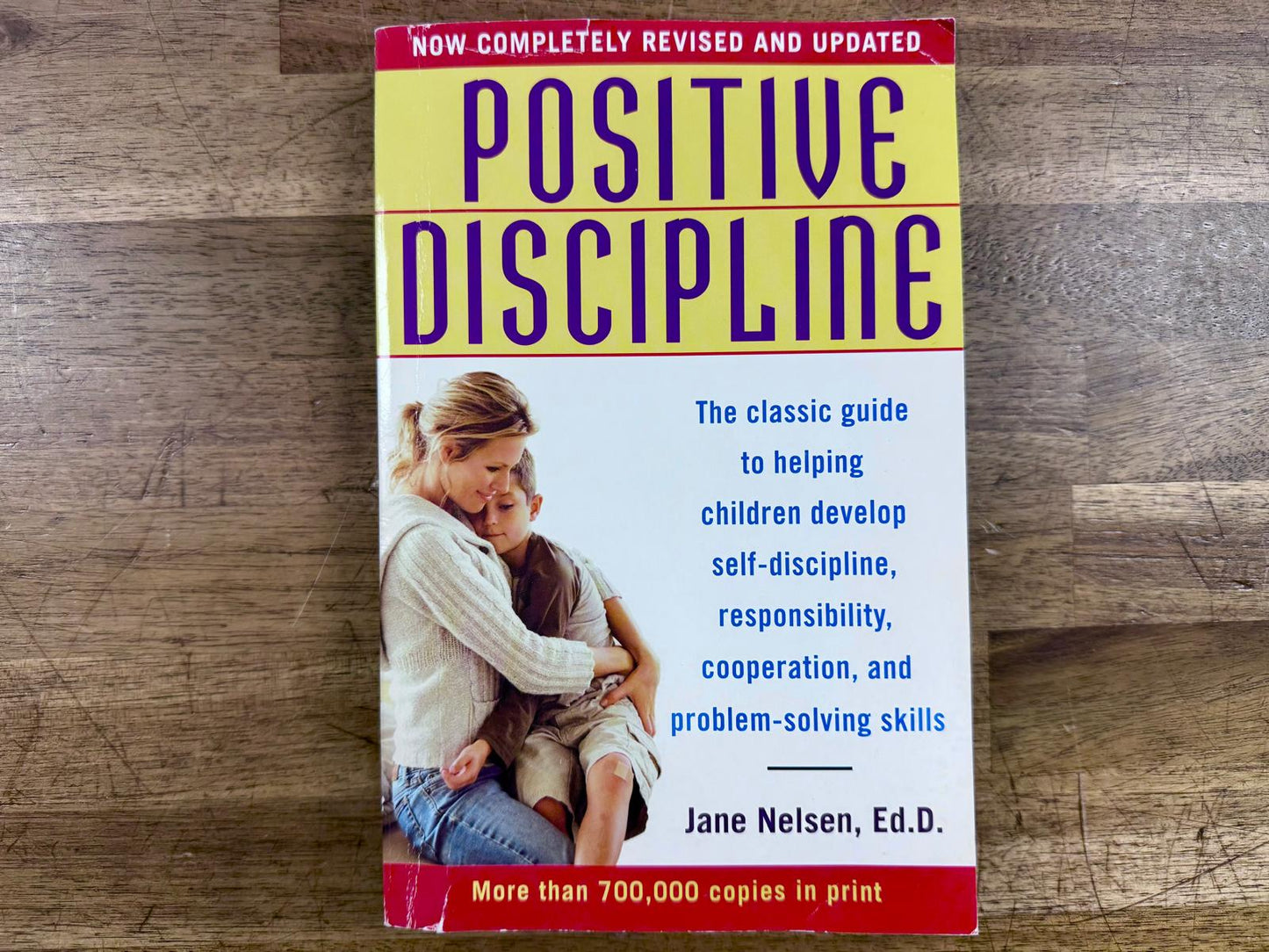 Positive Discipline by Jane Nelson (Revised & Updated)
