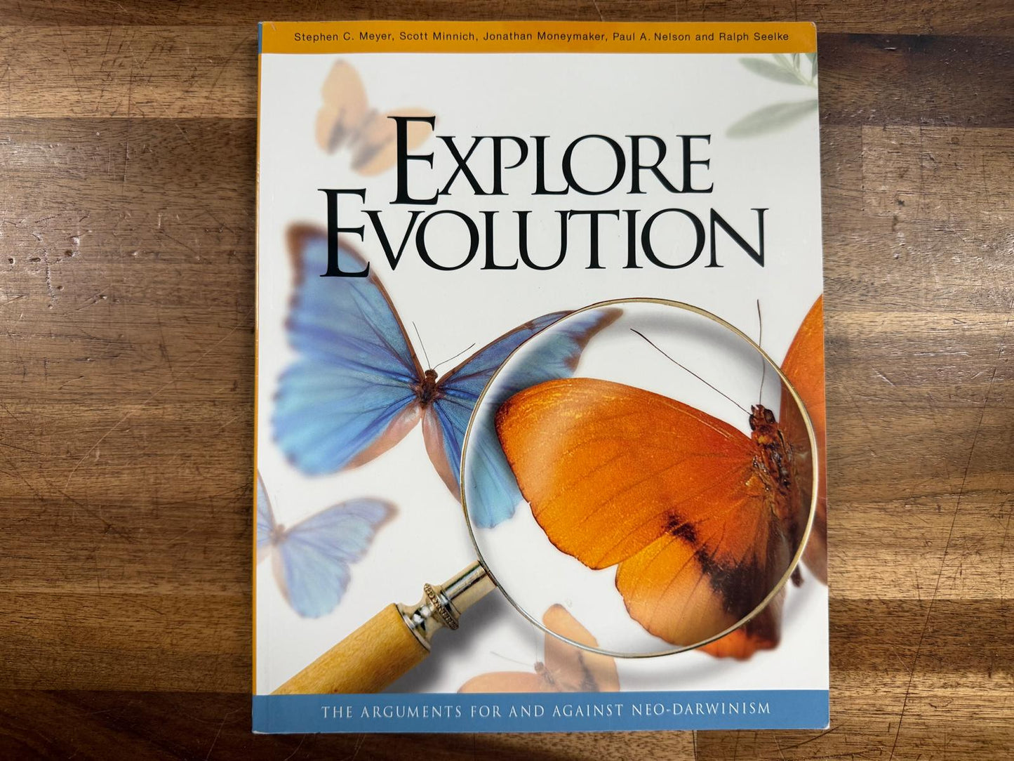 Explore Evolution: Arguments for & against Neo-Darwinism