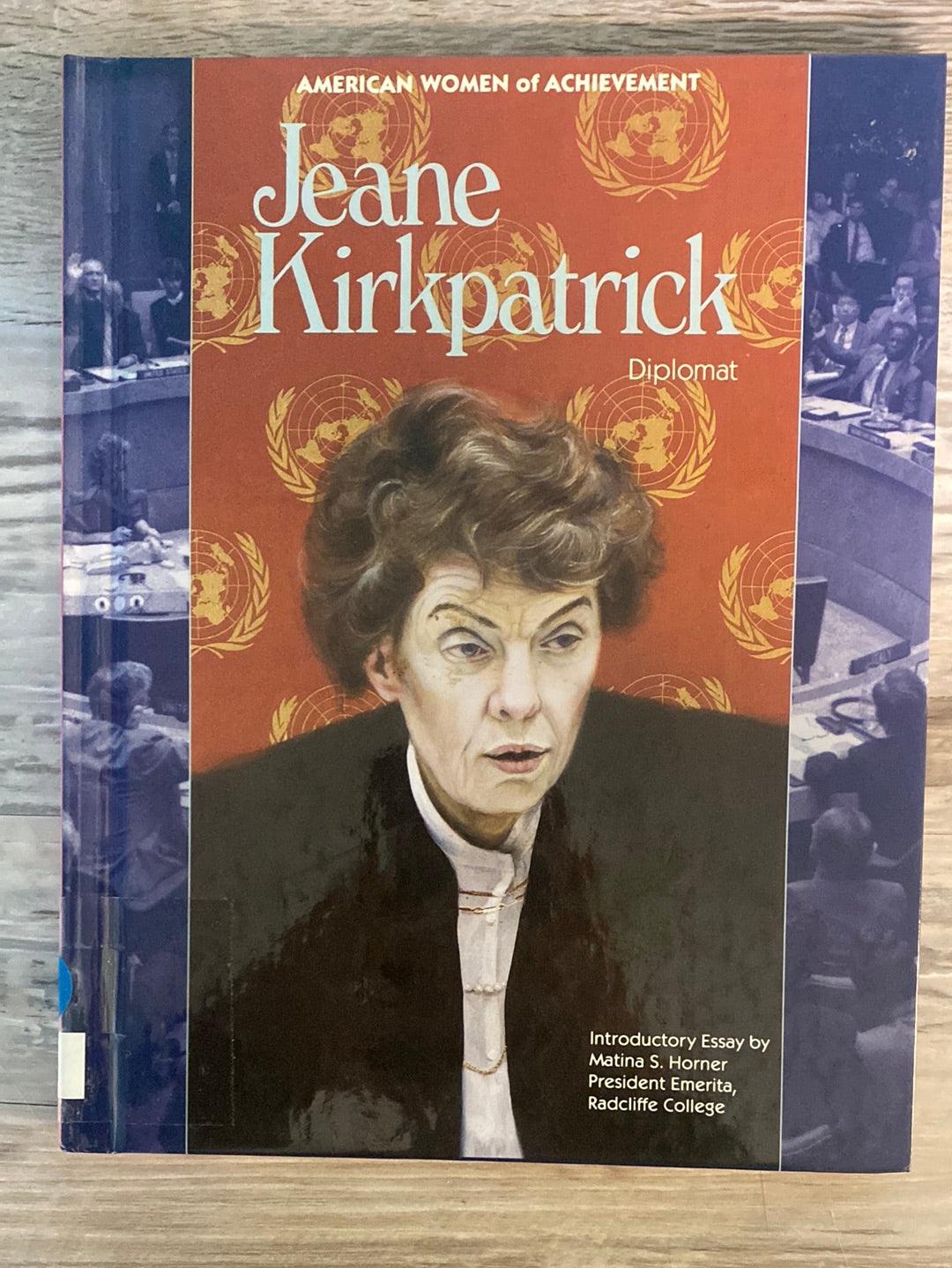 American Women of Achievement: Jeane Kickpatrick, Diplomat