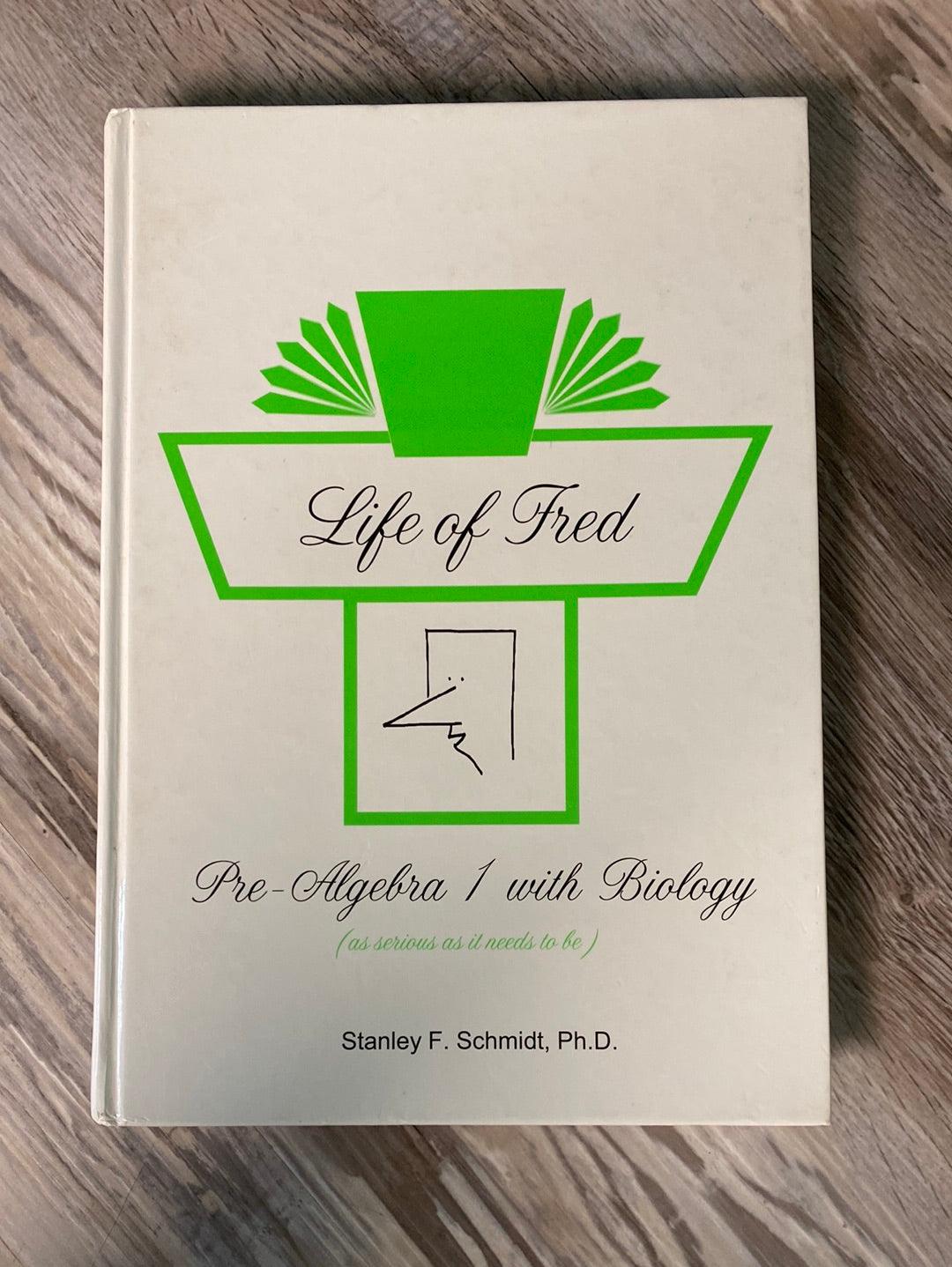Life of Fred: Pre-algebra 1 with Biology by Stanley Schmidt