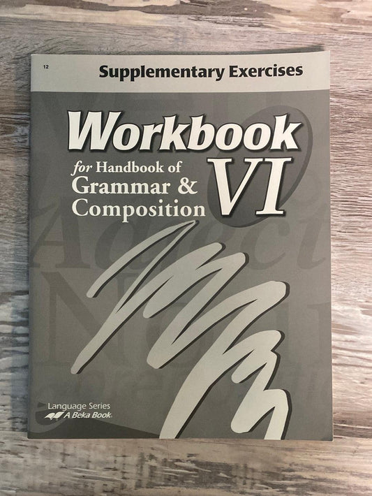 Abeka Workbook VI  Handbook of Grammar & Comp Supp. Exercises