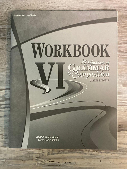 Abeka Workbook VI  Handbook of Grammar & Comp Quiz/Test