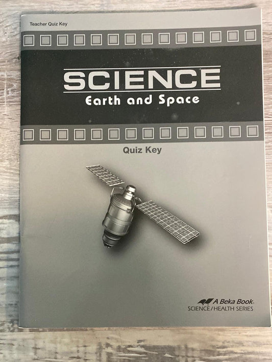 Abeka Science Earth and Space Teacher Quiz Key