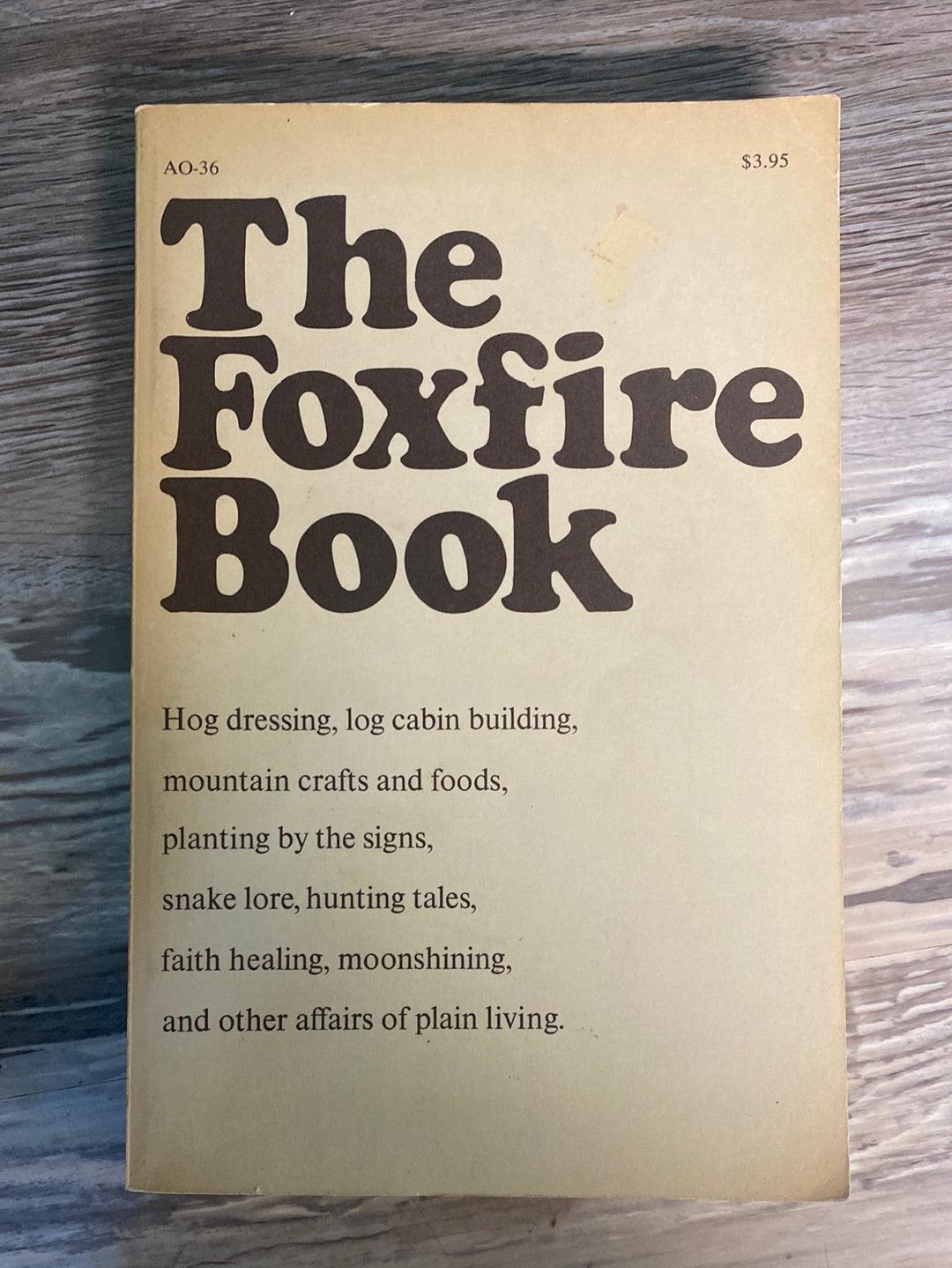The Foxfire Book by Eliot Wigginton
