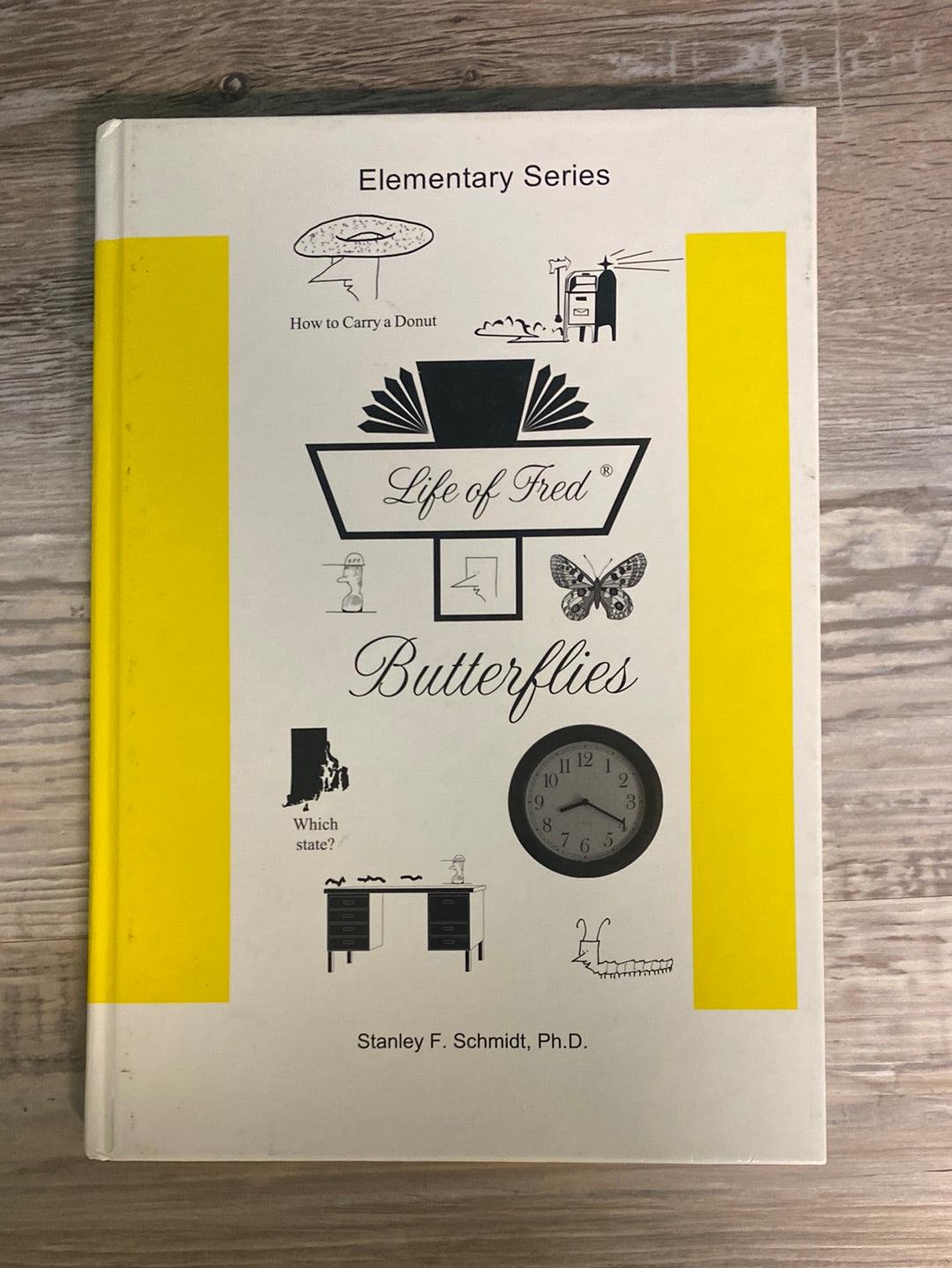 Life of Fred--Butterflies by Stanley F. Ph.D. Schmidt