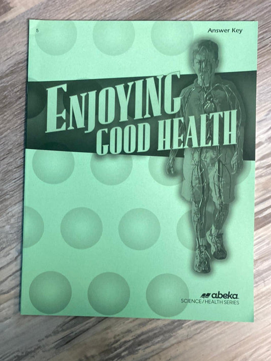 Abeka Enjoying Good Health Answer Key 3rd