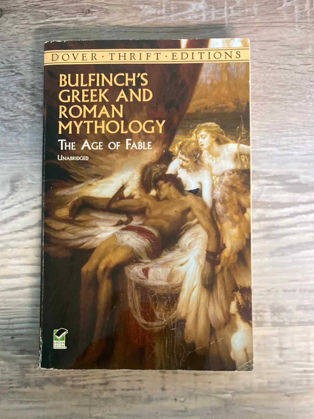 Bulfinch's Greek and Roman Mythology: The Age of Fable
