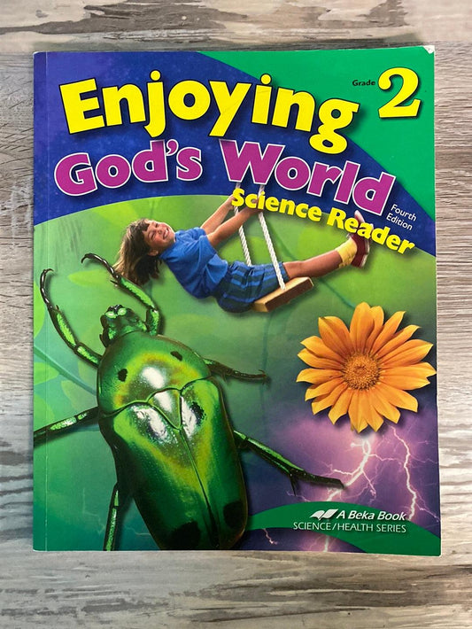 Abeka Enjoying God's World Science Reader- 2-4th